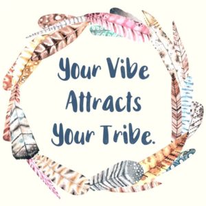 How to Find Your Own Tribe - image vibe-attacts-tribe-quote-300x300 on https://thedreamcatch.com