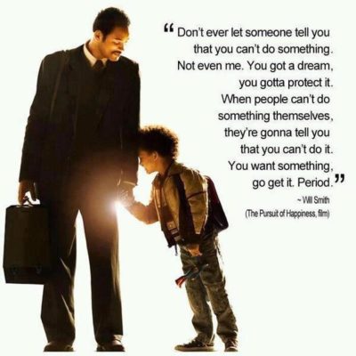 What it Takes to Turn to Pipe Dream into Reality - image pursuit-of-happyness-quote-e1533195671663 on https://thedreamcatch.com