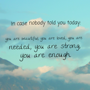 you are enough quote - image you-are-enough-quote-300x300 on https://thedreamcatch.com