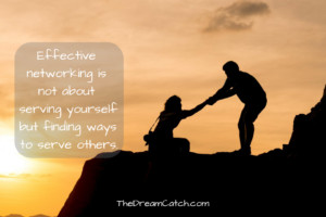 Networking Quote - image Networking-Quote-300x200 on https://thedreamcatch.com