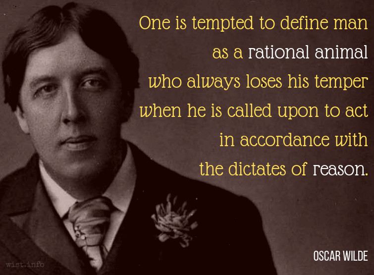 Irrational Behaviors: Why Humans Behave Out of Character - image oscarwilde on https://thedreamcatch.com